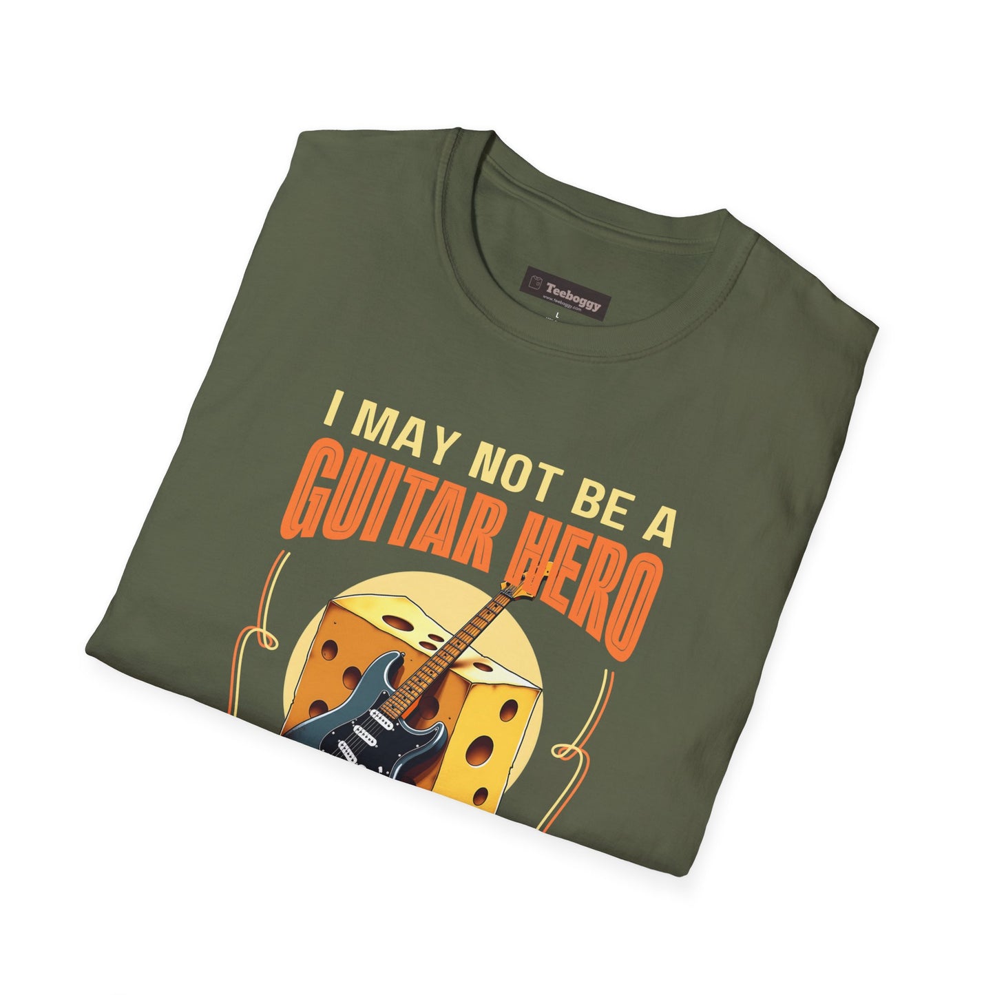 I May Not Be A Guitar Hero, But I Can Shred Cheese Like A Pro, T-Shirt