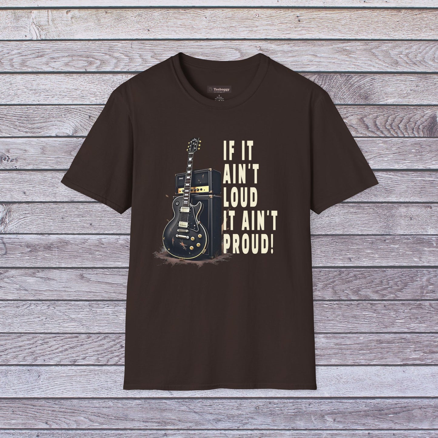 If It Ain't Loud, It Ain't Proud, Guitar T-Shirt
