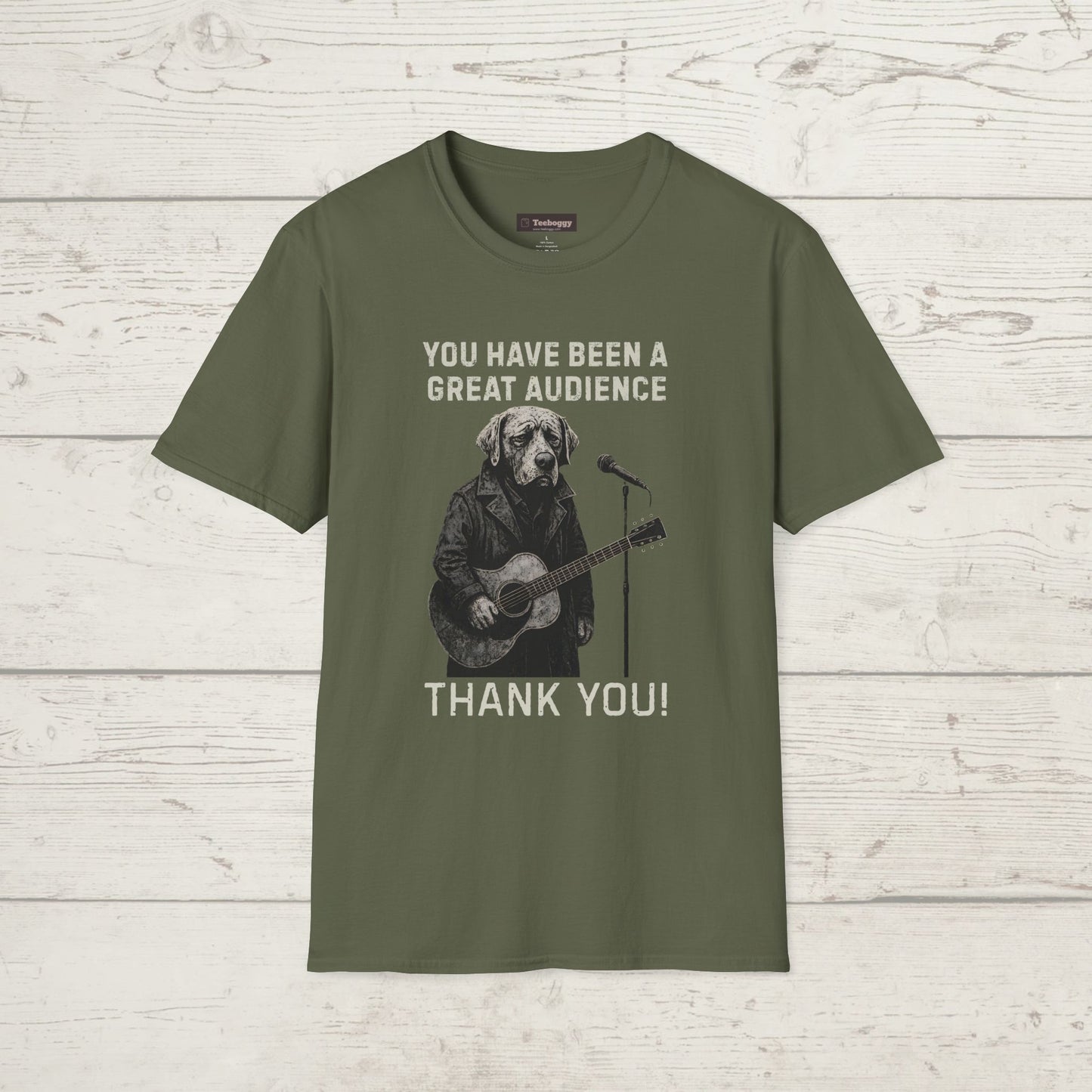 Dog Musician T-Shirt — "You Have Been a Great Audience, Thank You!"