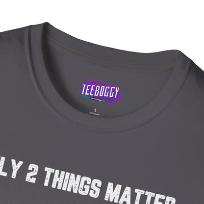 Motorbike Enthusiast T-Shirt - Only 2 Things Matter Design
