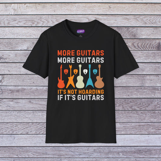 Guitar Quote T-Shirt, More Guitars More Guitars