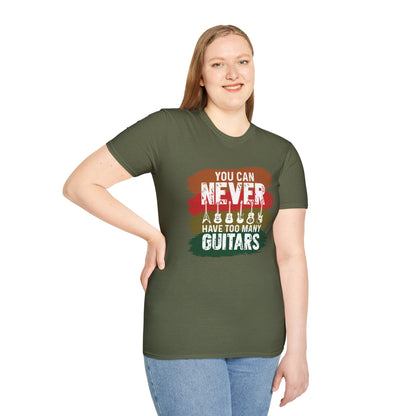 "You Can Never Have Too Many Guitars" T-Shirt
