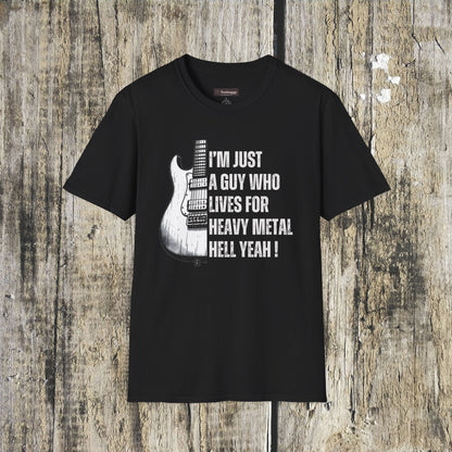I'm Just A Guy Who Lives For Heavy Metal T-Shirt — Rock Guitar Graphic Tee