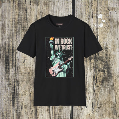 In Rock We Trust - Statue of Liberty T-Shirt