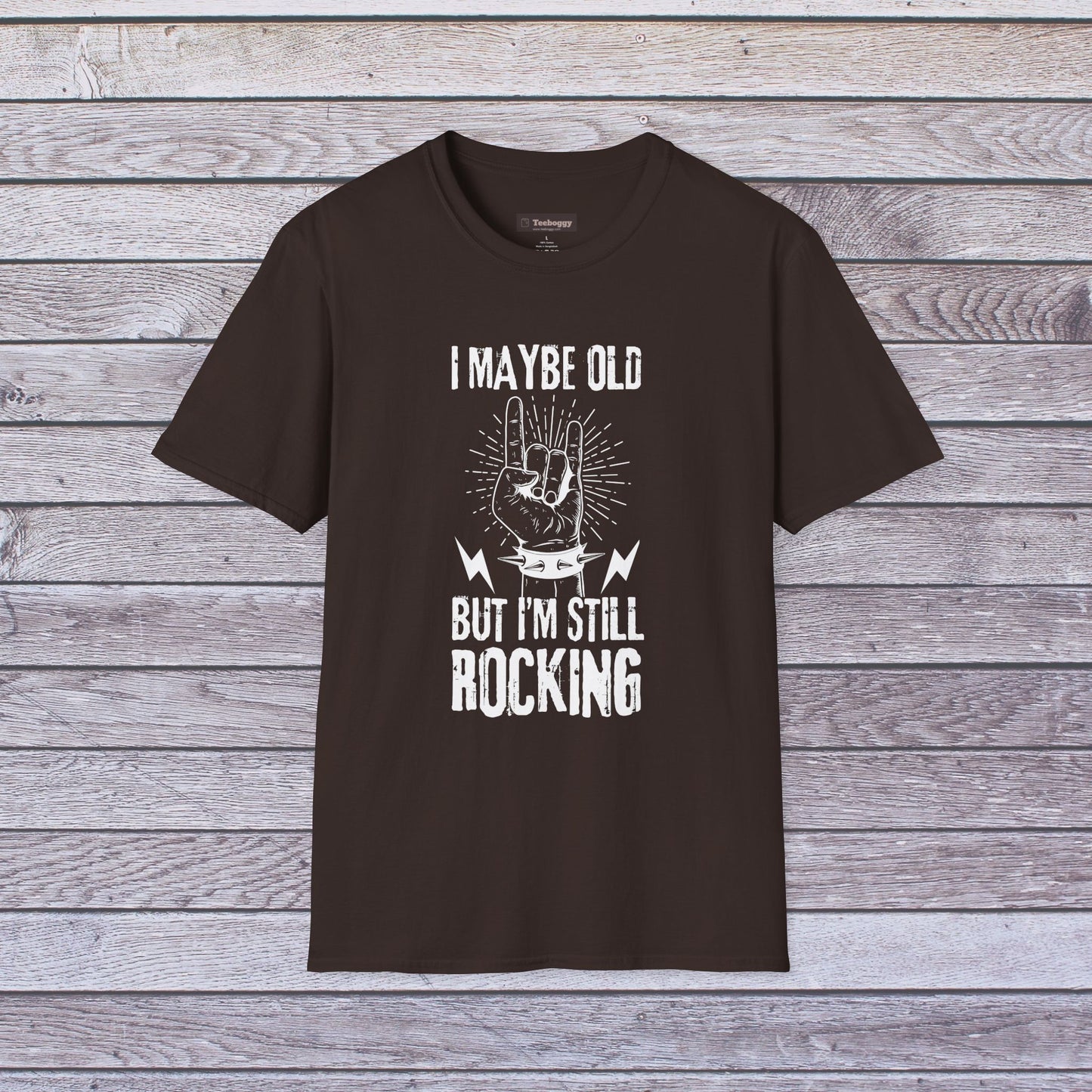 I Maybe Old But I'm Still Rocking, T-Shirt