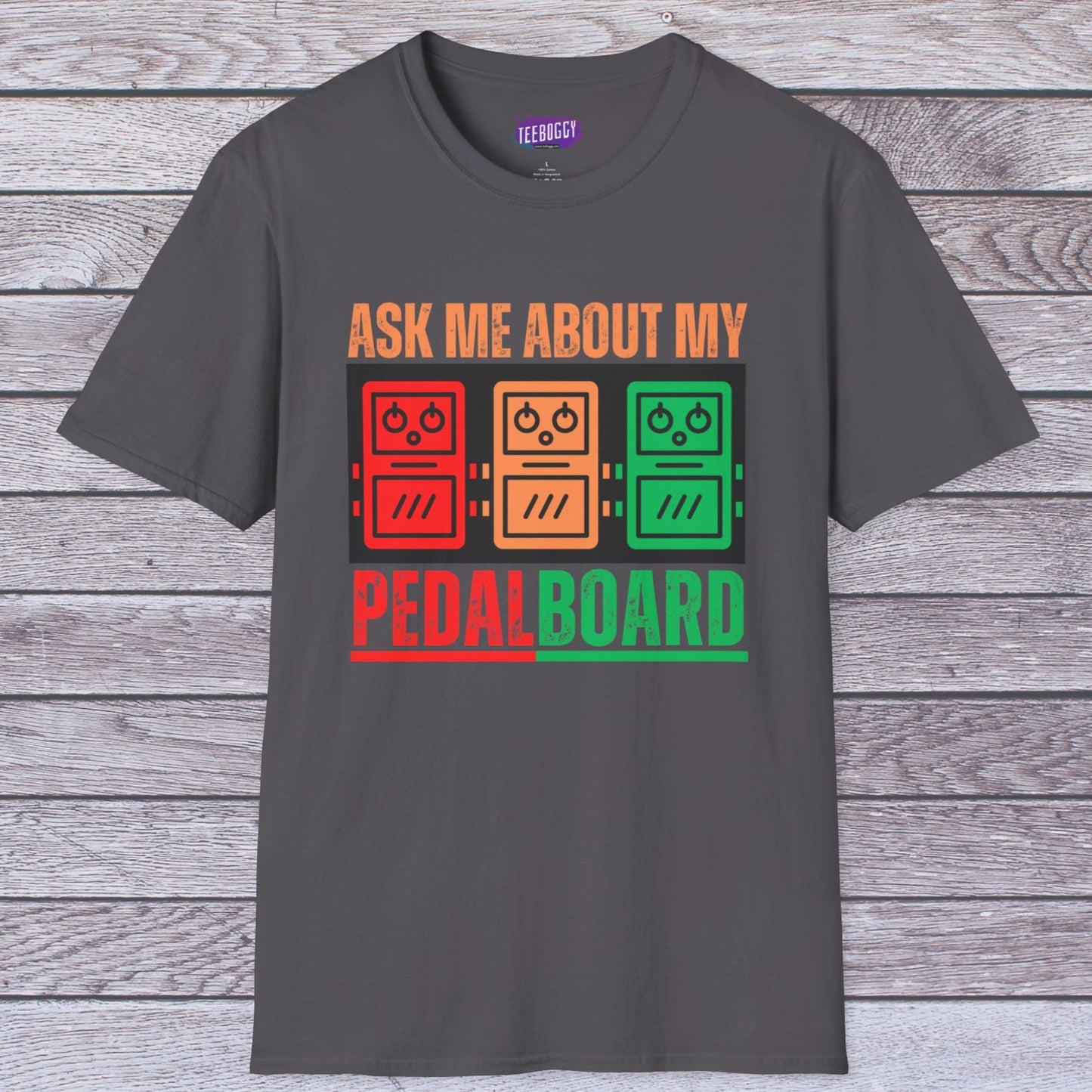 Guitarist T-Shirt - Ask Me About My Pedal Board Design