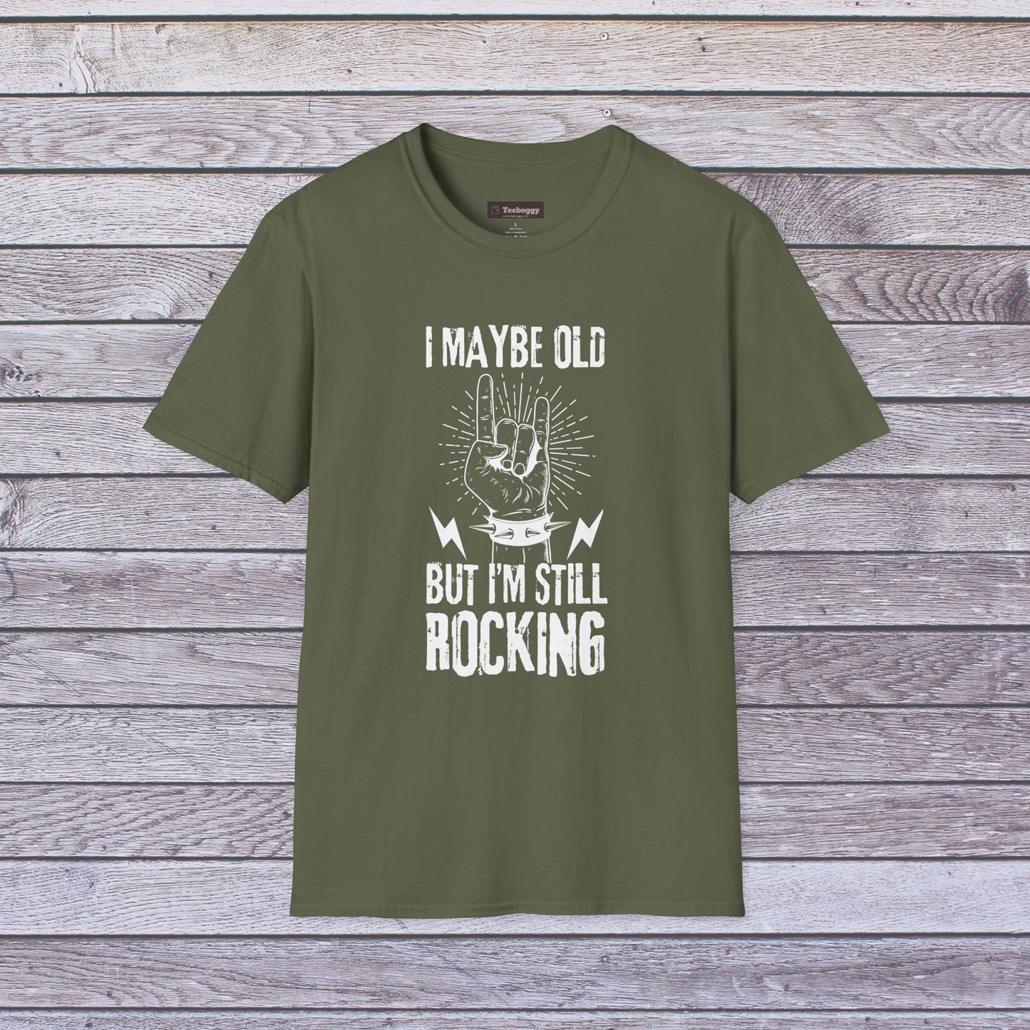 I Maybe Old But I'm Still Rocking, T-Shirt