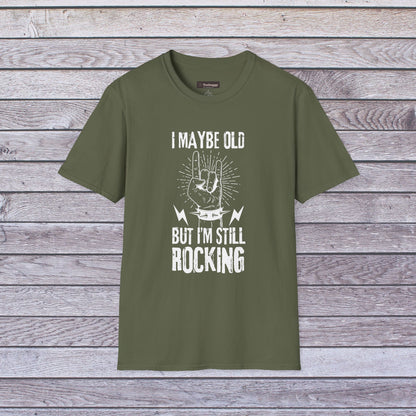 I Maybe Old But I'm Still Rocking, T-Shirt