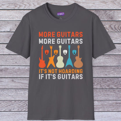 Guitar Quote T-Shirt, More Guitars More Guitars