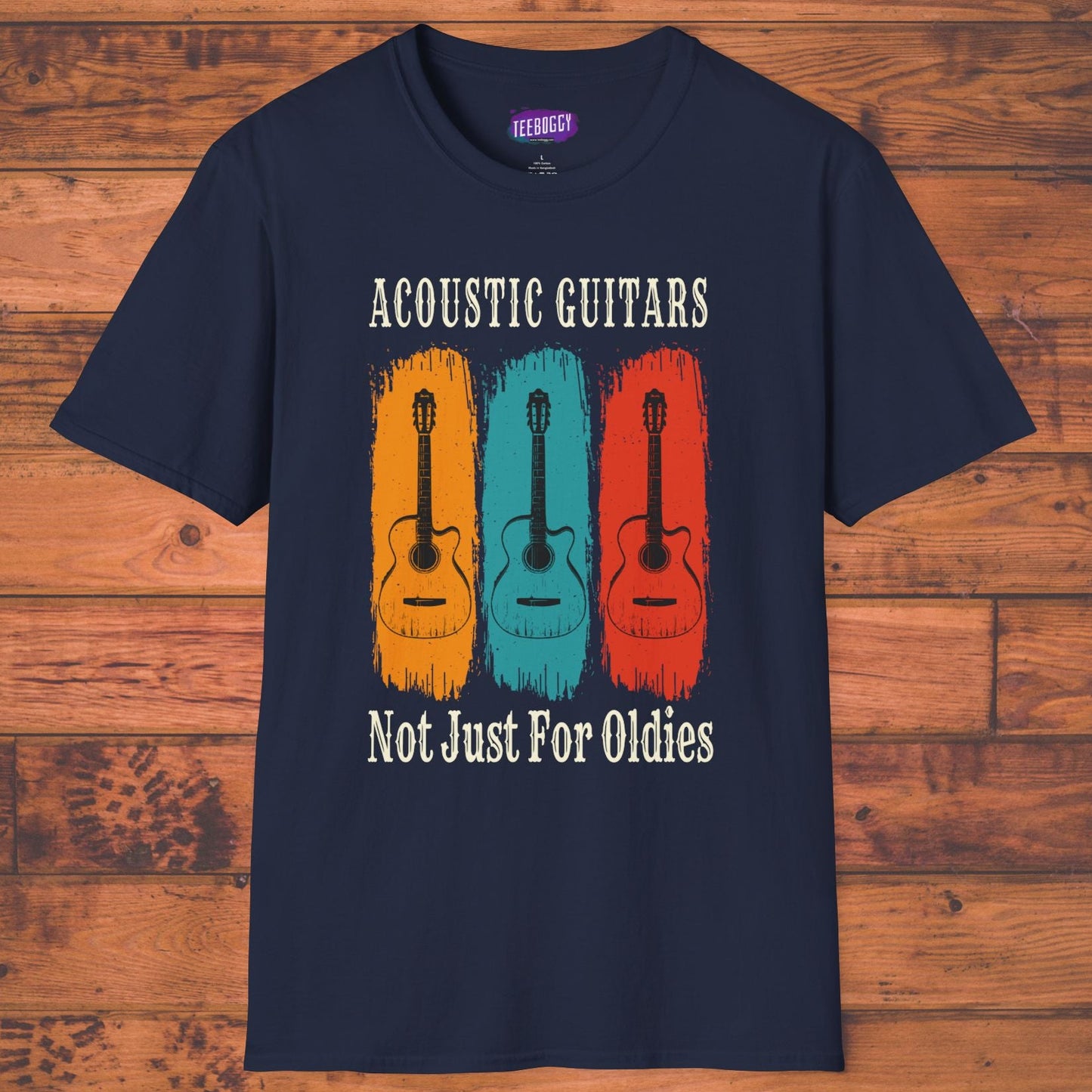 Funny Acoustic Guitars T-Shirt - Not Just For Oldies