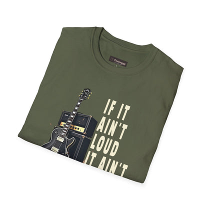 If It Ain't Loud, It Ain't Proud, Guitar T-Shirt