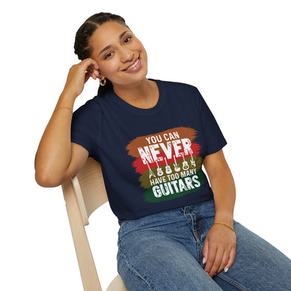 "You Can Never Have Too Many Guitars" T-Shirt
