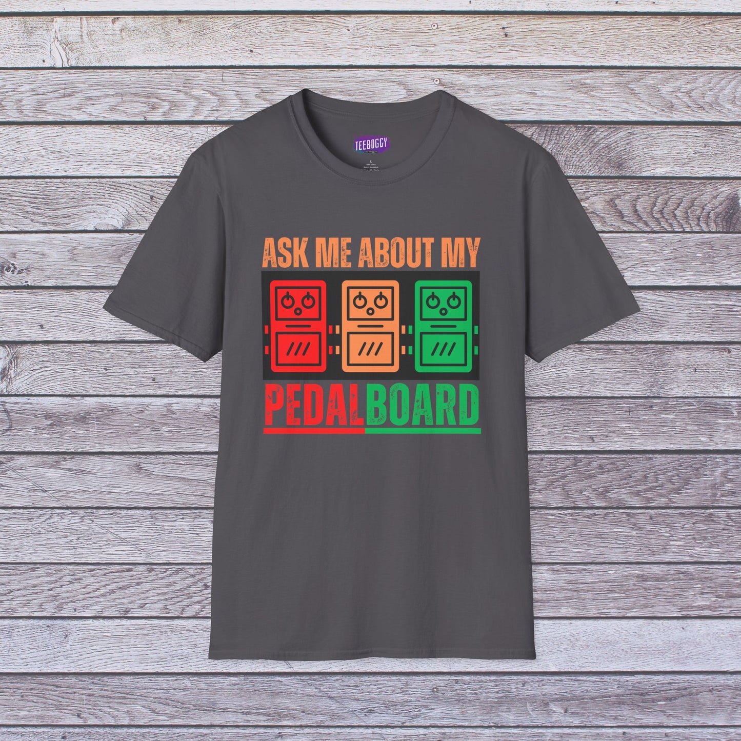 Guitarist T-Shirt - Ask Me About My Pedal Board Design
