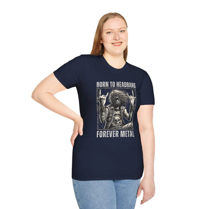 Born To Headbang - Forever Metal, T-Shirt