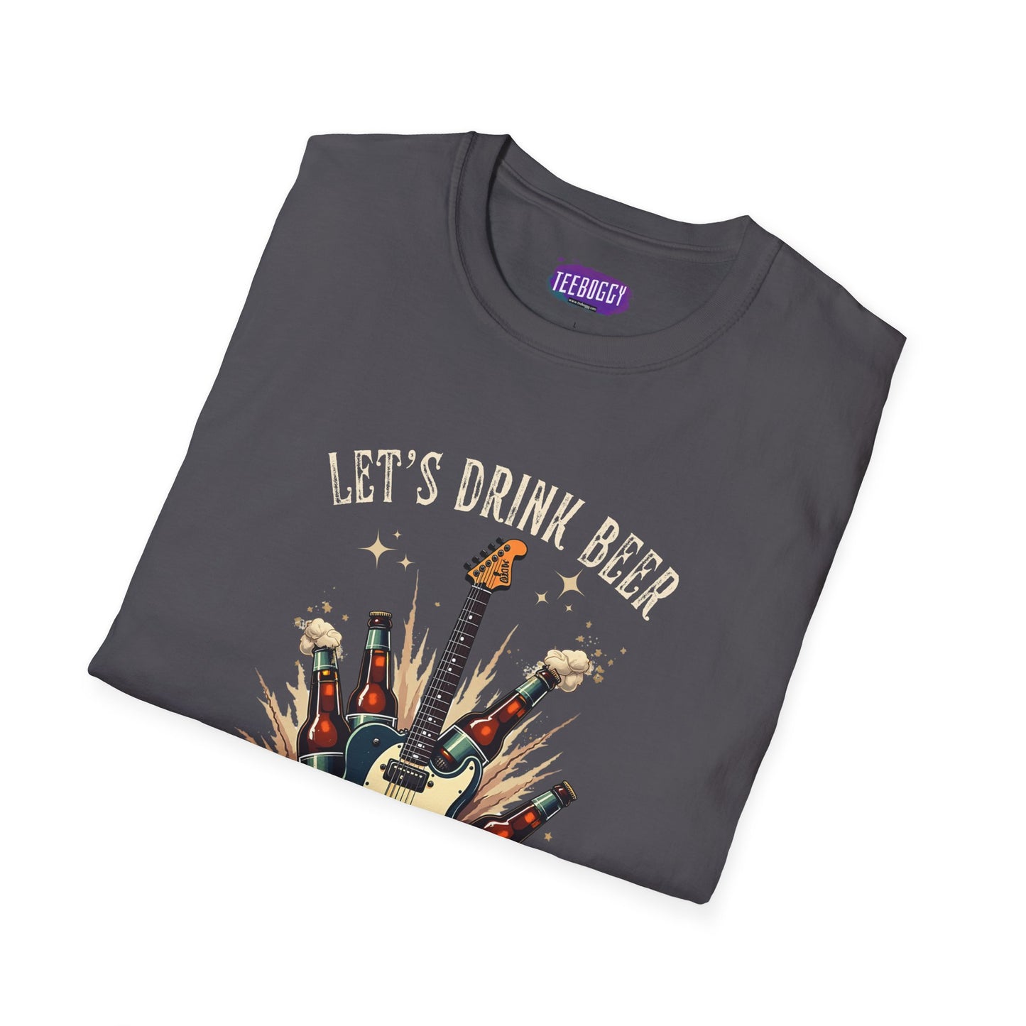 Graphic T-Shirt - Let's Drink Some Beer and Play Some Rock & Roll