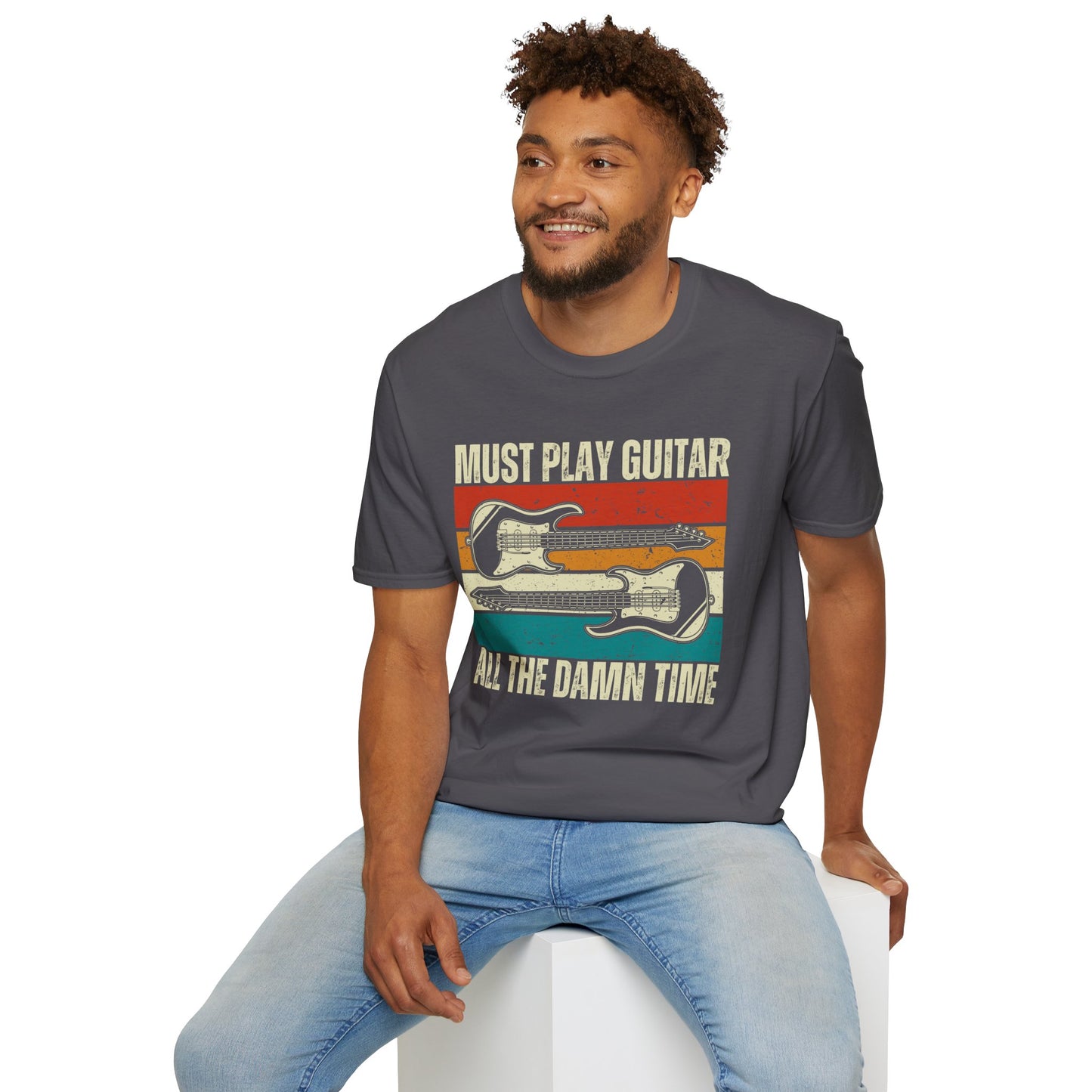 Rock Guitar Unisex T-Shirt - Must Play Guitar All The Damn Time