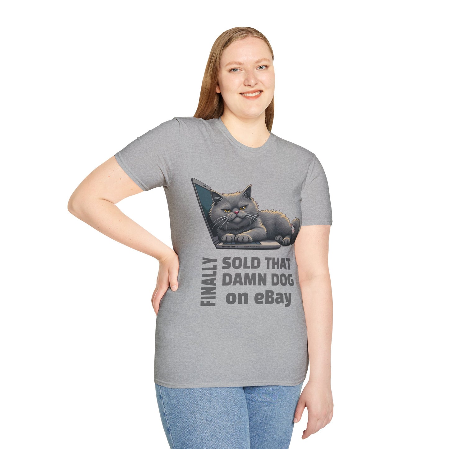 Finally, Sold That Damn Dog on eBay, T-Shirt