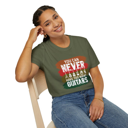 "You Can Never Have Too Many Guitars" T-Shirt