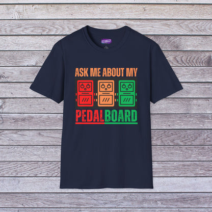 Guitarist T-Shirt - Ask Me About My Pedal Board Design