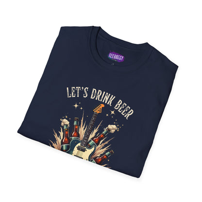 Graphic T-Shirt Let's Drink Some Beer and Play Some Rock & Roll