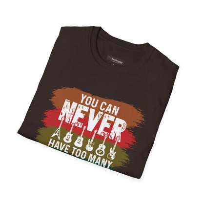 "You Can Never Have Too Many Guitars" T-Shirt
