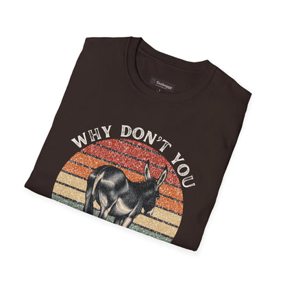 Funny Donkey 'Why Don't You Kiss My Ass!' T-Shirt