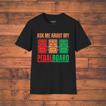 Ask Me About My Pedal Board - Guitar Pedalboard T-Shirt