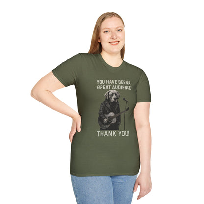 Dog Musician T-Shirt — "You Have Been a Great Audience, Thank You!"