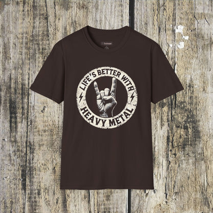Life's Better With Heavy Metal T-Shirt