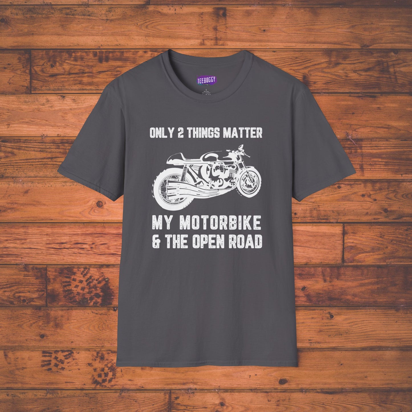Motorbike Enthusiast T-Shirt - Only 2 Things Matter Design