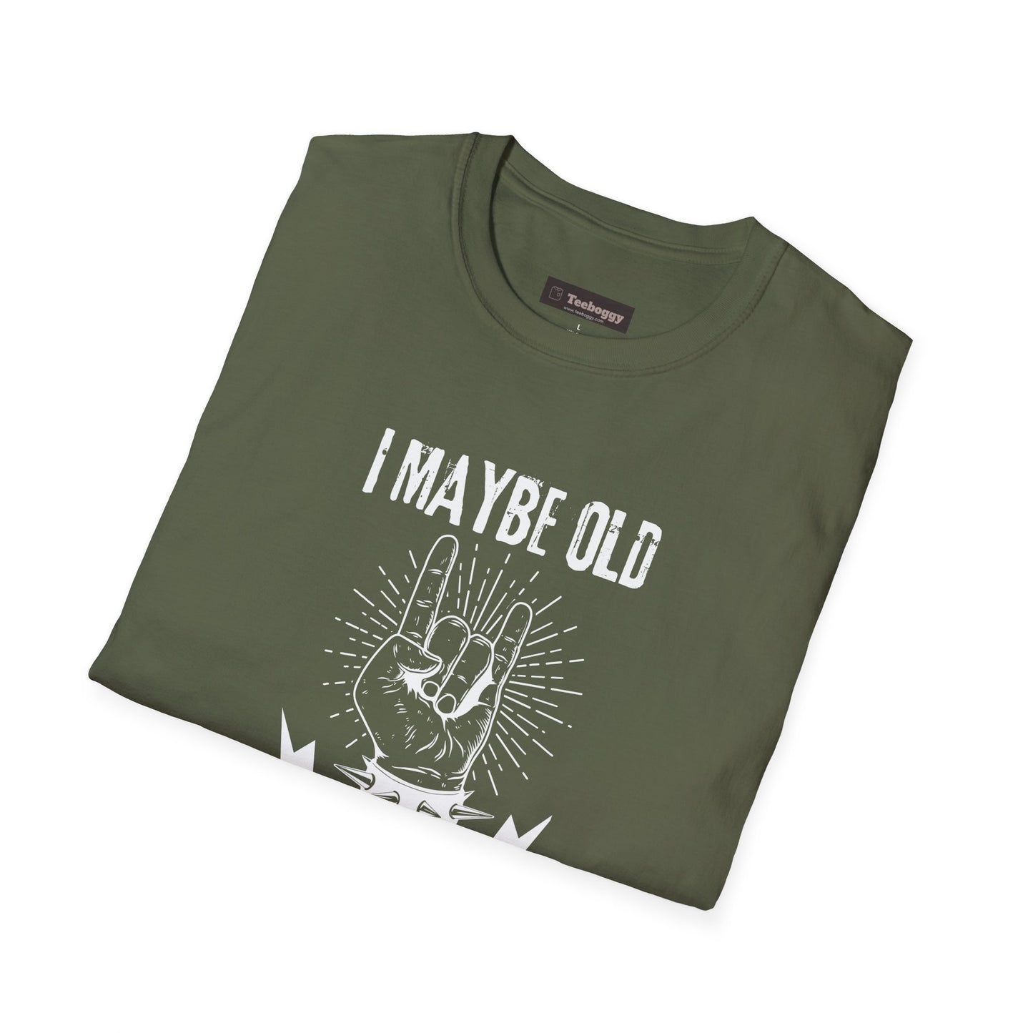 I Maybe Old But I'm Still Rocking, T-Shirt