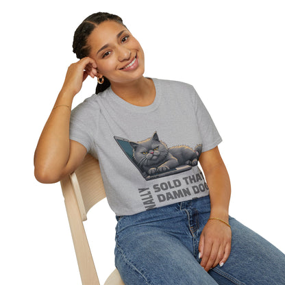 Finally, Sold That Damn Dog on eBay, T-Shirt