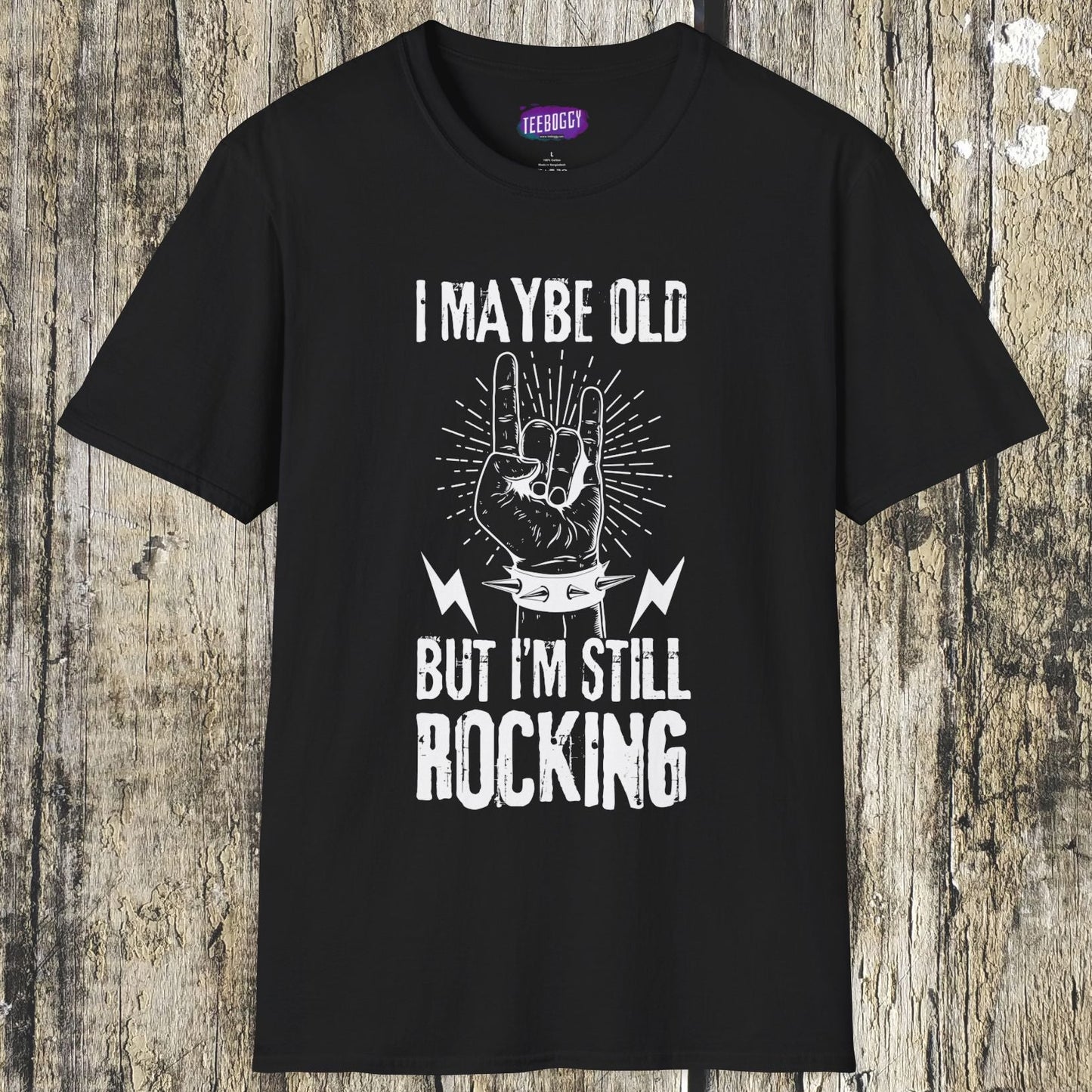 Rock Fist Unisex T-Shirt - I'm Still Rocking