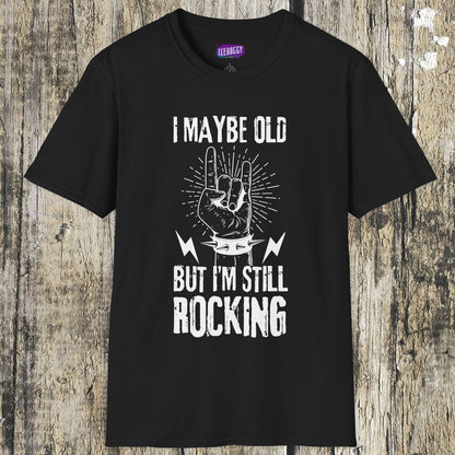 Rock Fist Unisex T-Shirt - I'm Still Rocking