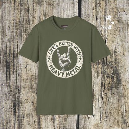Life's Better With Heavy Metal T-Shirt