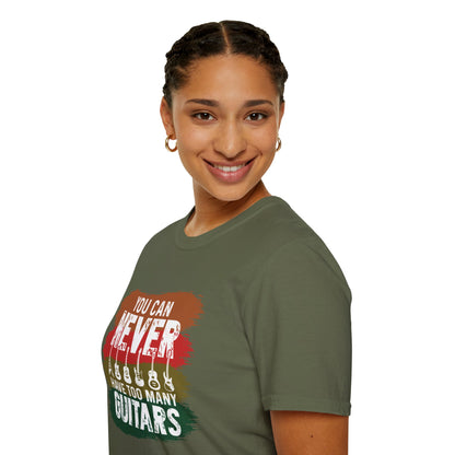 "You Can Never Have Too Many Guitars" T-Shirt