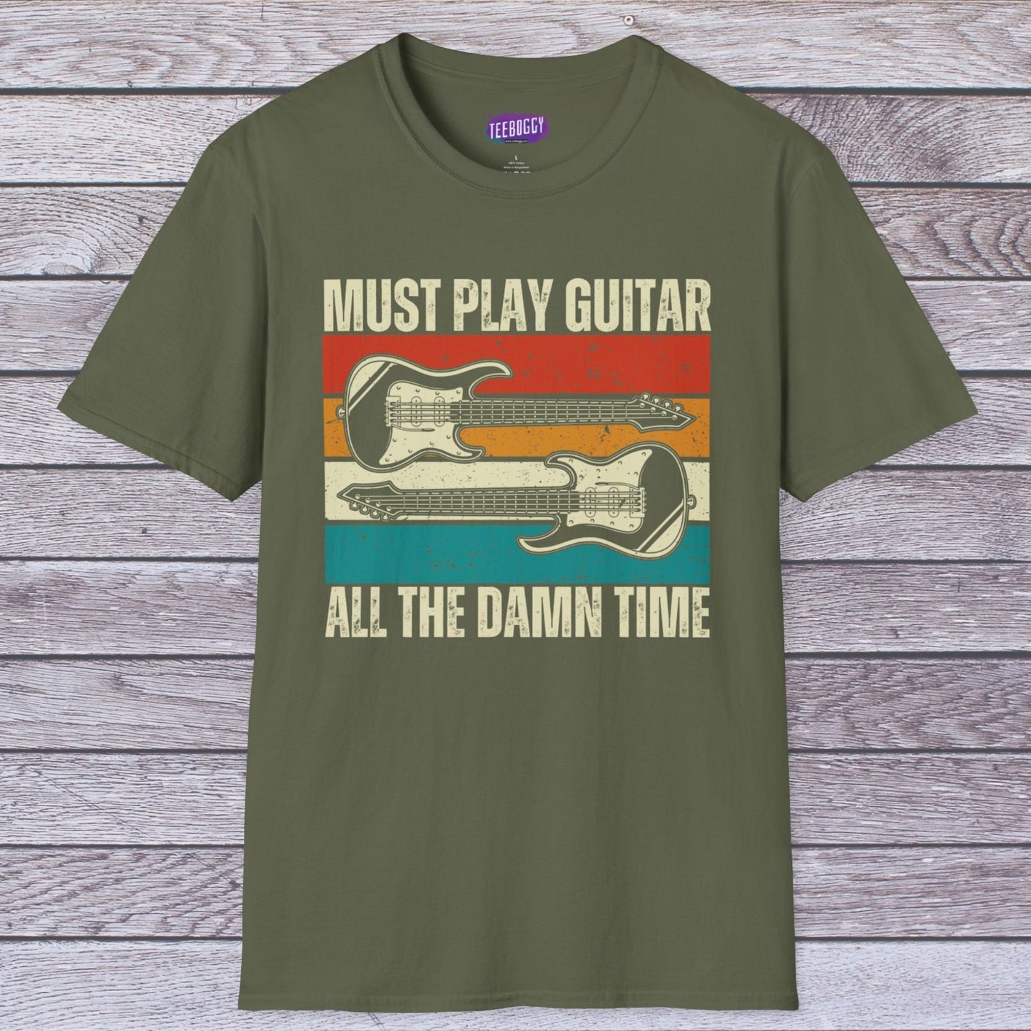 Rock Guitar Unisex T-Shirt - Must Play Guitar All The Damn Time