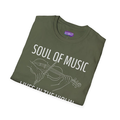 Violin T-Shirt - Soul of Music, Lives in the Violin