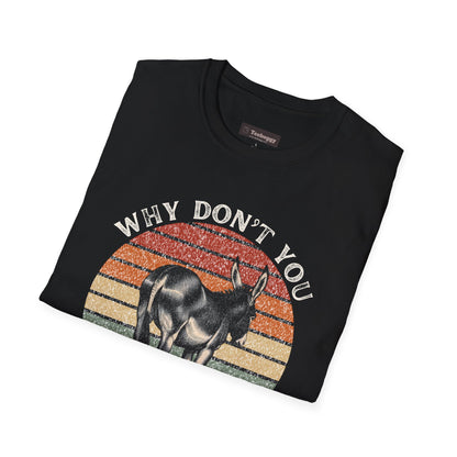 Funny Donkey 'Why Don't You Kiss My Ass!' T-Shirt