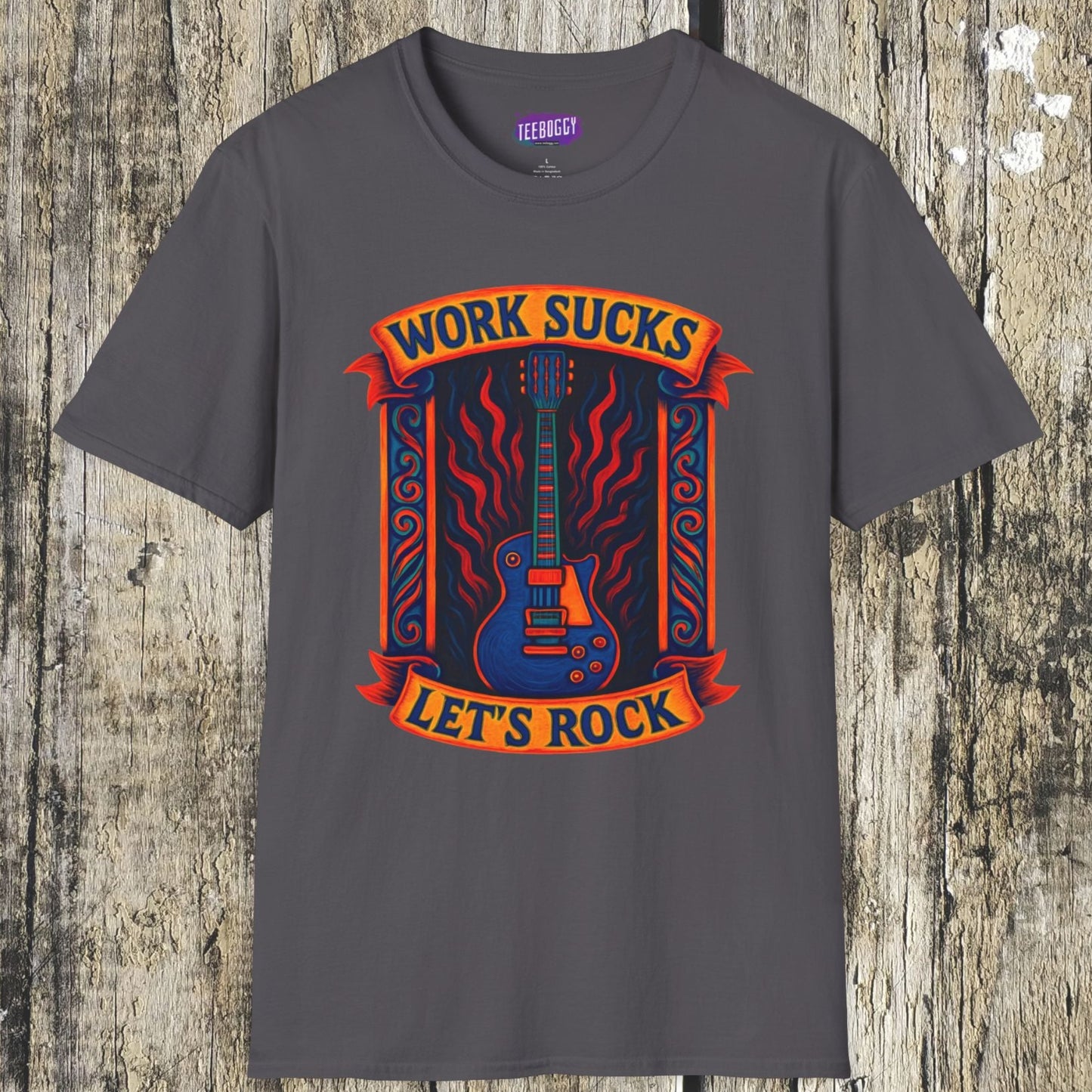 Rock Guitar T-Shirt - Work Sucks, Let's Rock